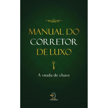 Imagem de Manual do corretor de luxo: a virada de chave