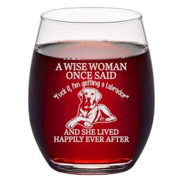 Imagem de Lerime66 Taça de vinho sem haste gravada com cachorro labrador engraçado - presente de taça de vinho A Wise Woman Once Said para mulheres que amam labradores no aniversário e no dia das mães