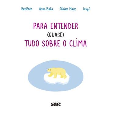 Imagem de Livro - Para entender (quase) tudo sobre o clima