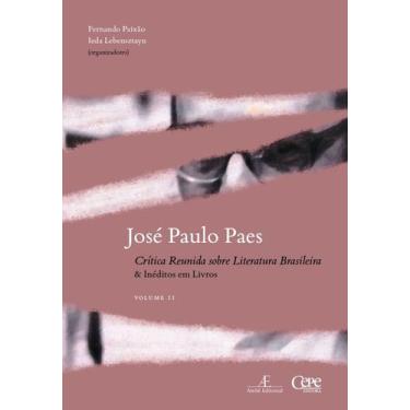 Imagem de Livro - José Paulo Paes - Crítica Reunida sobre Literatura Brasileira 
