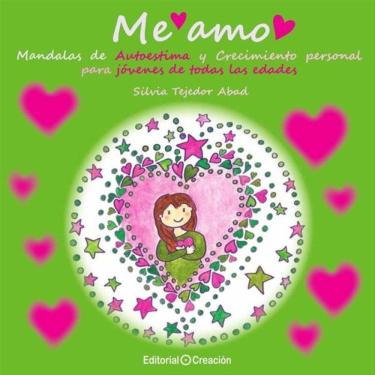 Imagem de Me amo. Mandalas de Autoestima y Crecimiento personal para jóvenes de todas las edades - Espanhol
