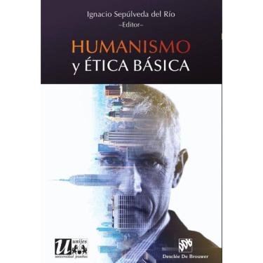 Imagem de Humanismo y ética básica - Espanhol