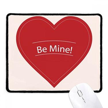 Imagem de Mousepad branco Be Mine com borda costurada para o Dia dos Namorados
