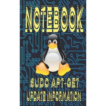 Imagem de Notebook sudo apt-get update information ,haker operating system linux , Ethical Hacker Notebook, Professional Journal, Office Writing Notebook,: 5×8 ... linux no content gift for enginners & hakers