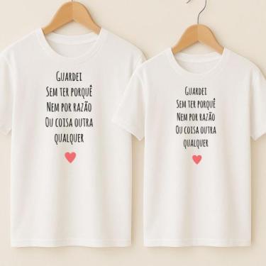 Imagem de Camiseta Algodão Unissex Casal Estampa Guardei Sem Ter Porquê Música r