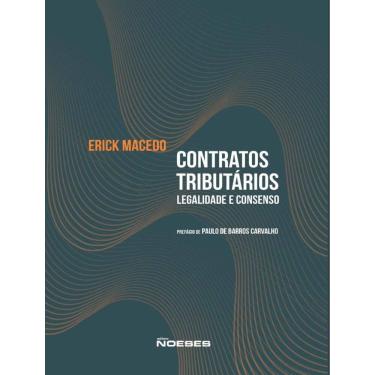 Imagem de Contratos Tributarios - Legalidade E Consenso