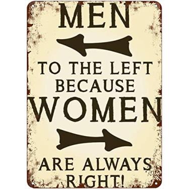 Imagem de Placa de lata criativa masculina à esquerda porque as mulheres são sempre certas, placa de metal divertida, decoração de parede retrô, para portão de casa, jardim, bares, restaurantes, cafés