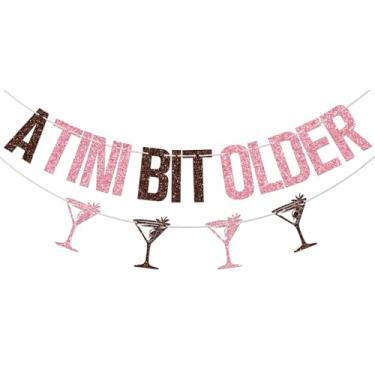 Imagem de A Tini Bit Older Banner, Espresso Martini Birthday Party Decorations, Weenies and Tinis, Martini Themed 21st/25th/30th/35th Birthday Decorations Brown & Pink Glitter