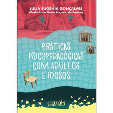 Imagem de Praticas Psicopedagogicas Com Adultos E Idosos