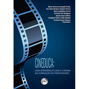 Imagem de Cineduca: Uma experiência com o cinema na formação de professores