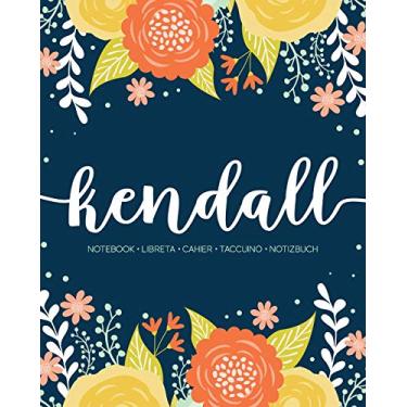 Imagem de Kendall: Notebook - Libreta - Cahier - Taccuino - Notizbuch: 110 pages paginas seiten pagine: Modern Florals First Name Notebook in Orange, Mint & Yellow on Navy ACH442b