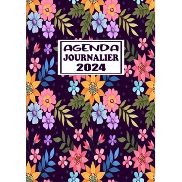 Imagem de Agenda Journalier 2024: Restez Organisé du 1er janvier 2024 au 31 décembre 2024 | Pages de Contacts, Emplois du Temps, Journal de Mots de Passe, Jours Fériés, Anniversaires et Bien Plus Encore !