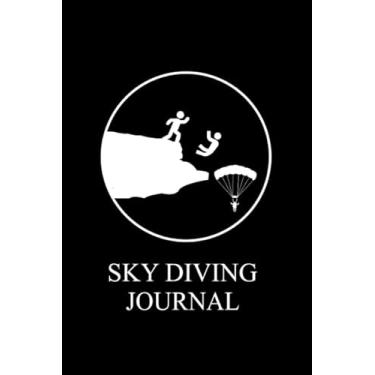 Imagem de Sky Diving Journal: Base Jumping Sky Diver Gift Lined Notebook Diary