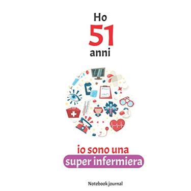 Imagem de ho 51 anni e sono un super infermiera: 51 anni idea regalo quaderno journal notebook, super infermiera regalo per le donne infermiere, taccuino diario per scrivere appunti