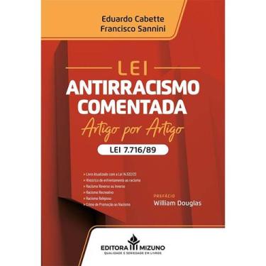 Imagem de Lei Antirracismo  Lei nº 7.716/89 - Comentada Artigo por Artigo