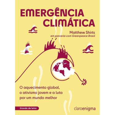 Imagem de Emergência Climática - O Aquecimento Global, o Ativismo Jovem e a Luta Por Um Mundo Melhor