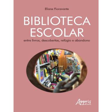 Imagem de Biblioteca Escolar - Entre Livros, Descobertas, Refugio E Abandono