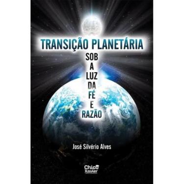 Imagem de Transição planetária sob a luz da fé e razão - EDLECX - CHICO XAVIER