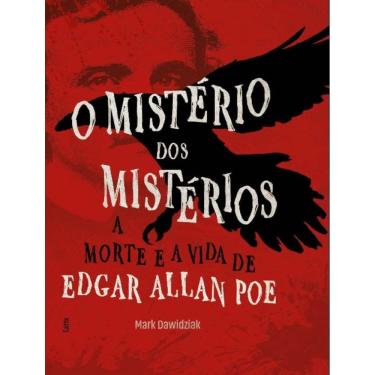Imagem de Misterio Dos Misterios - A Morte E A Vida De Edgar Allan Poe,O