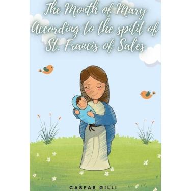 Imagem de The Month of Mary According to the Spirit of Saint Francis de Sales - Inglês