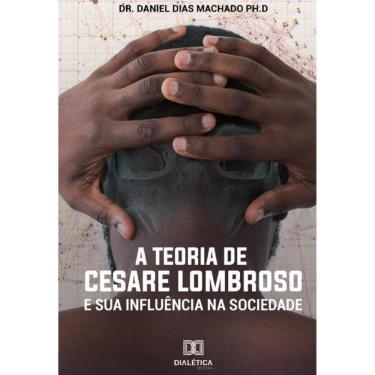 Imagem de A Teoria de Cesare Lombroso e sua influência na sociedade-Português