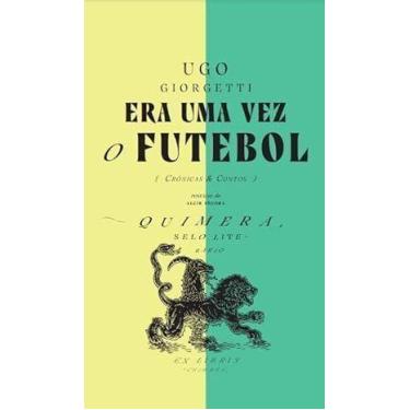 Imagem de Era uma Vez o Futebol (Crônicas & Contos) - 7 LETRAS, Sortido