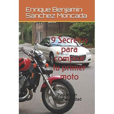 Imagem de 9 Secretos para comprar tu primer moto: Pasión con responsabilidad