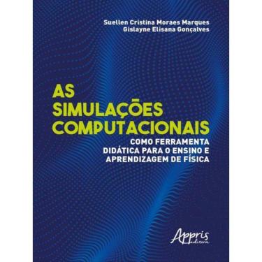 Imagem de As Simulações Computacionais Como Ferramenta Didática Para O Ensino E Aprendizagem De Física