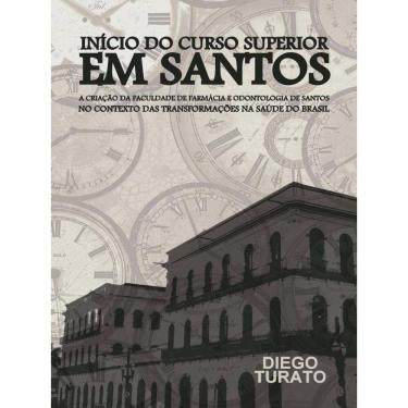 Imagem de Início Do Curso Superior Em Santos - A Criação Da Faculdade De Farmácia E Odontologia De Santos