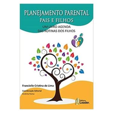 Imagem de Planejamento Parental Pais E Filhos - Um Livro Agenda Das Rotinas Dos Filhos
