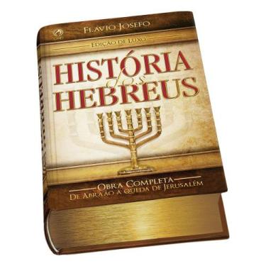 Imagem de História dos Hebreus - Edição de luxo - CPAD