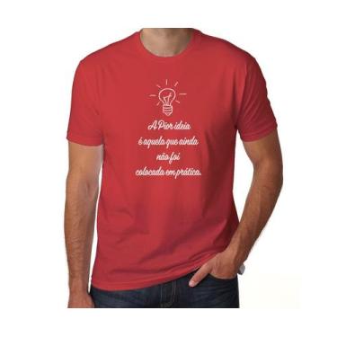 Imagem de Camiseta Frases Motivacionais A Pior Ideia - Tritop Camisetas