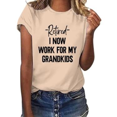 Imagem de Camiseta feminina Retired I Now Work for My Grandkids 2024 verão casual solta com frases blusas leves, Bege, G
