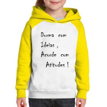 Imagem de Moletom Infantil Durma Com Ideias Acorde Com Atitudes - Foca na Moda, 