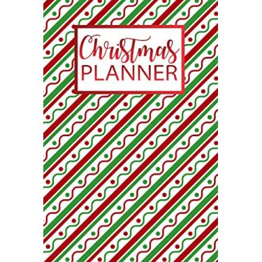 Imagem de Christmas Planner: The Ultimate Organizer - with Holiday Bucket List | Shopping List Tracker | Christmas Wish List | To-Do November December | Christmas Countdown Pages and Note For Next Year Pages