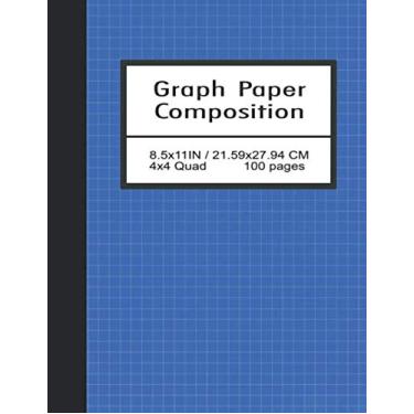 Imagem de Graph Paper Composition Notebook Quad Ruled 4x4: Writing Practice Journal, Large (8.5 x 11 in), Quad Ruled 4 Squares per Inch Composition Notebook, ... (Planning, Designing, Sketching) Blue Cover