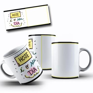 Imagem de Caneca de Porcelana Personalizada Aniversário Com Frases Engraçadas e Divertidas (Hoje é o seu dia)