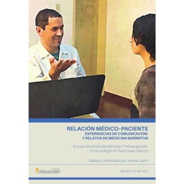 Imagem de Relación médico – paciente experiencias de comunicación y relatos de medicina narrativa - Espanhol