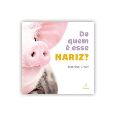 Imagem de De Quem É Esse Nariz?