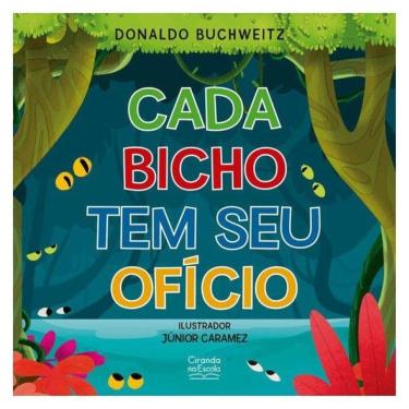 Imagem de Cada Bicho Tem Seu Ofício