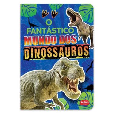 Imagem de Livro - O FANTÁSTICO MUNDO DOS DINOSSAUROS