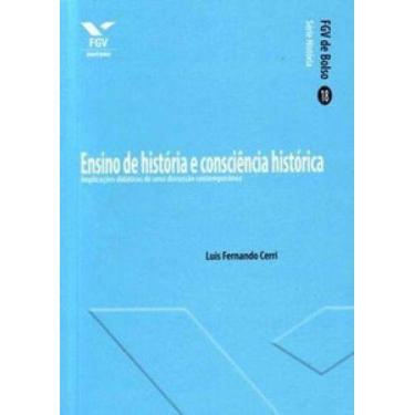 Imagem de Ensino De História e Consciência Histórica - Implicações Didáticas De 