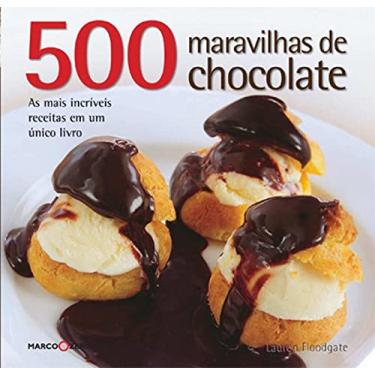 Imagem de 500 maravilhas de chocolate