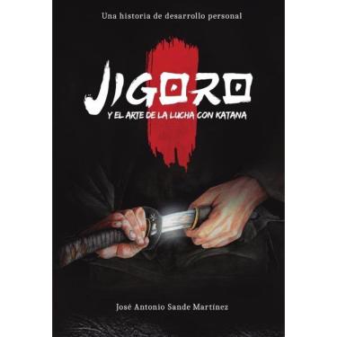 Imagem de Jigoro y el arte de la lucha con katana-Espanhol