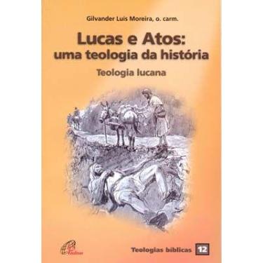 Imagem de Livro - Lucas e Atos: uma teologia da história