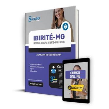 Imagem de Apostila Prefeitura de Ibirité - MG 2024 - Auxiliar de Secretaria - Ed