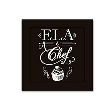 Imagem de Placa Decorativa Moldura Quadrada - Frases - Ela é a Chef - cód. 5321