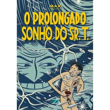 Imagem de 001 - o Prolongado Sonho do Sr. T