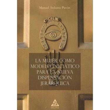 Imagem de La mujer como modelo iniciático para la nueva dispensación jerárquica - Espanhol