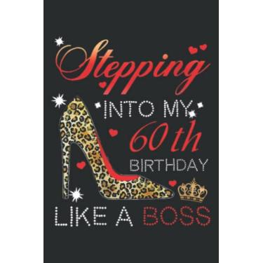 Imagem de High Heel Stepping Into My 60Th Birthday Like a Boss Pretty Family: Lined Journal Notebook with Memo Diary Subject Planner, 6x9 inches, 120 Pages
